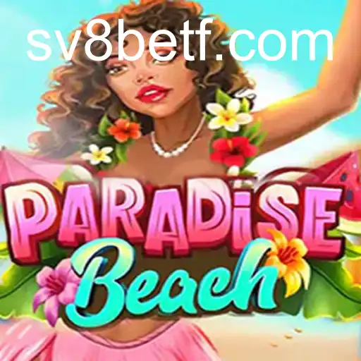 ParadiseBeach: Descubra o Novo Hit dos Jogos Online com sv8bet Login - Entrar no App Oficial com Segurança